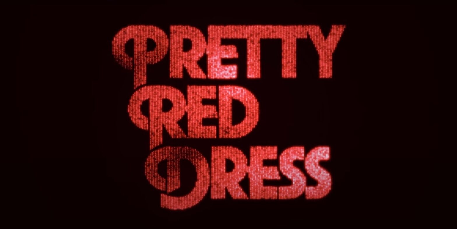 The inscription "Pretty Red Dress" in large red letters on a black background